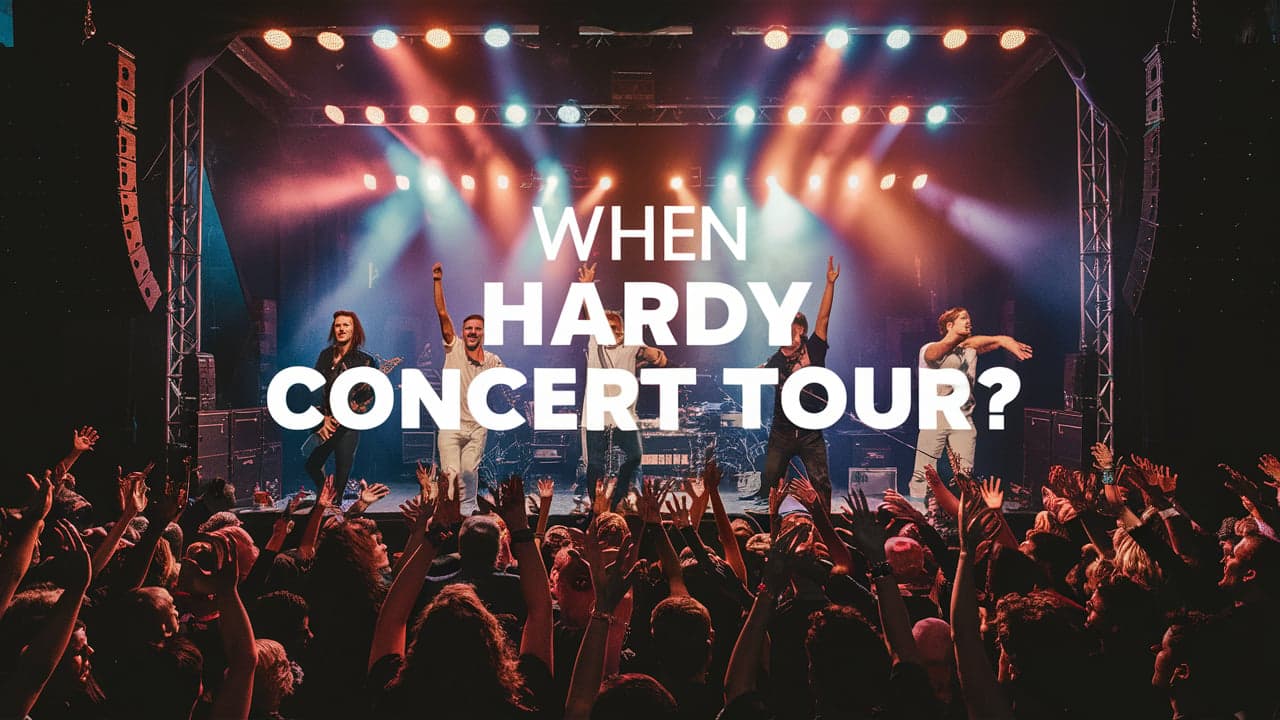 When Hardy Concert Tour?