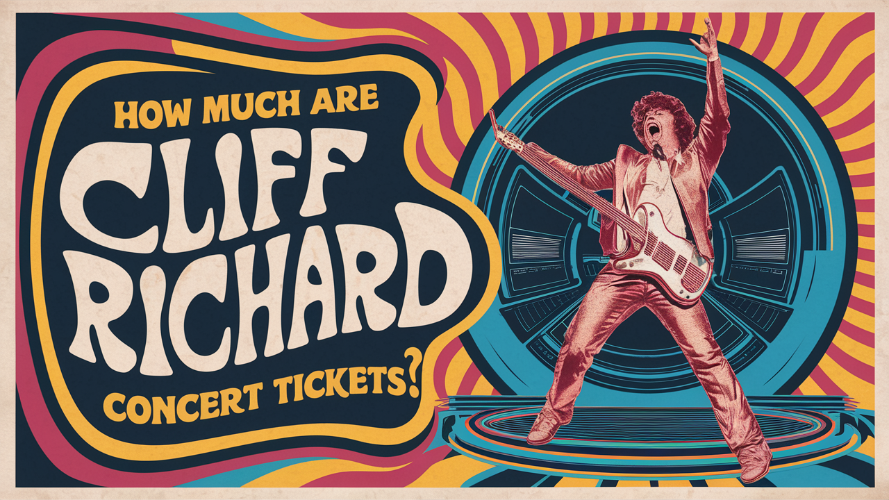 How Much Are Cliff Richard Tickets?